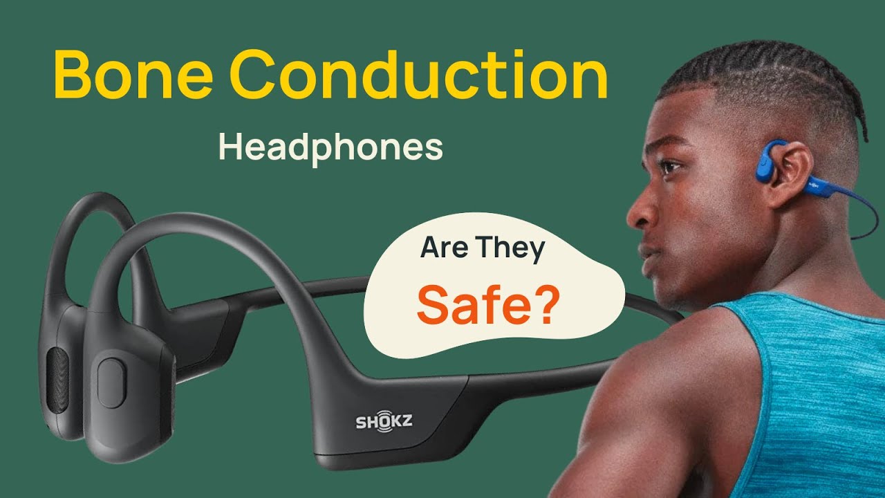 Are bone conduction headphones safe