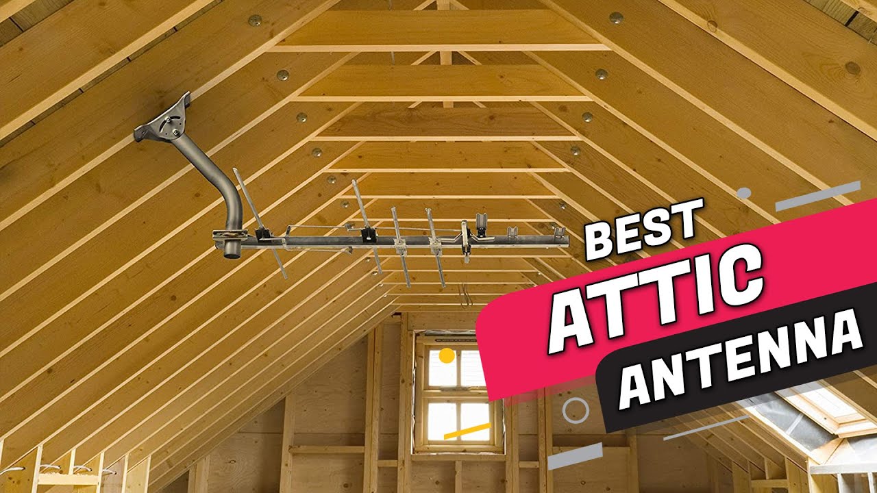 How to choose best attic antenna