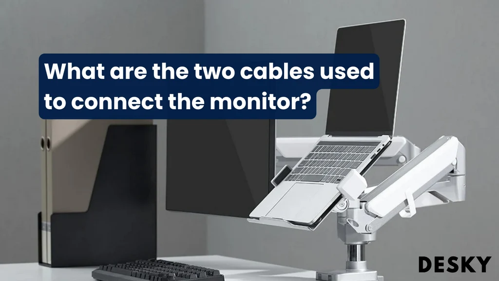 How to choose best computer monitors and cables