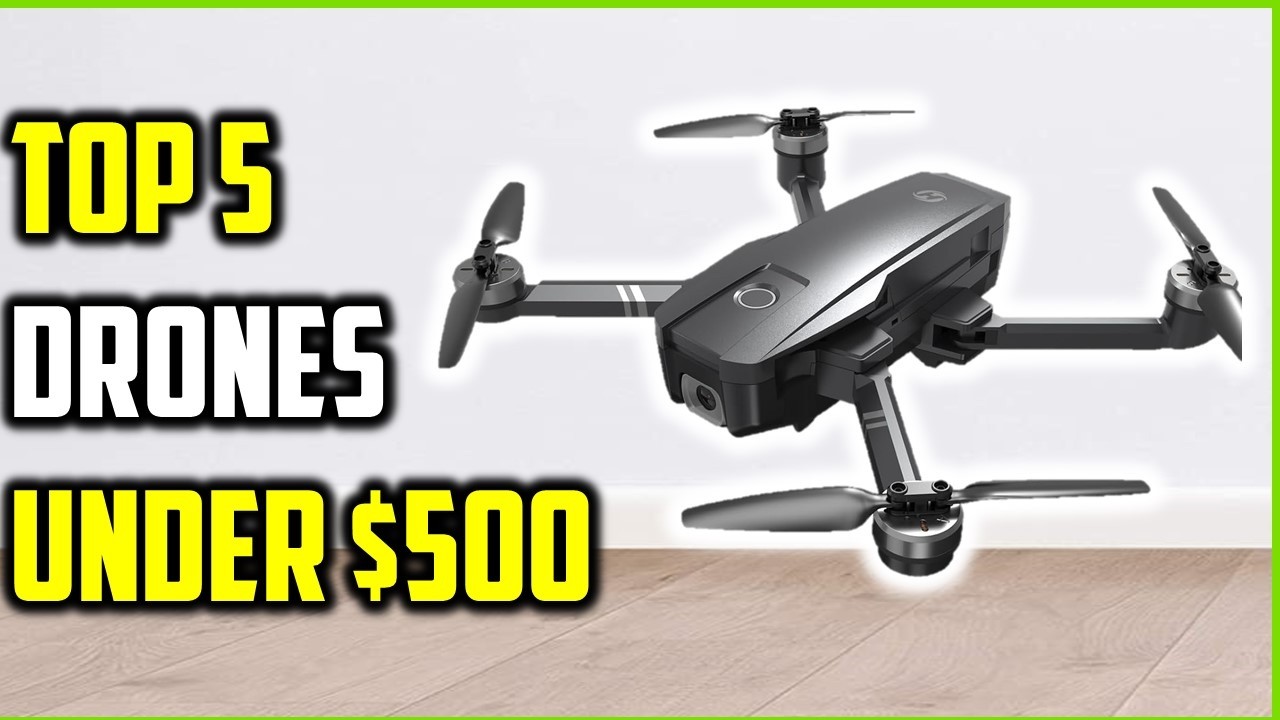 Best drone under 500