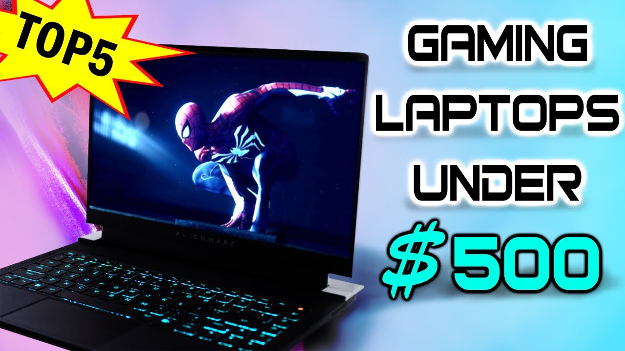 How to choose best gaming laptop under 500