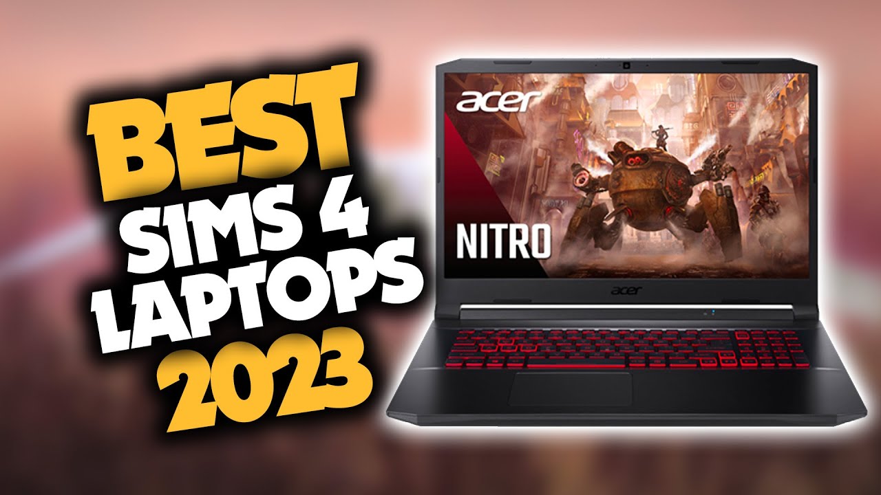 Best gaming laptops for sims4