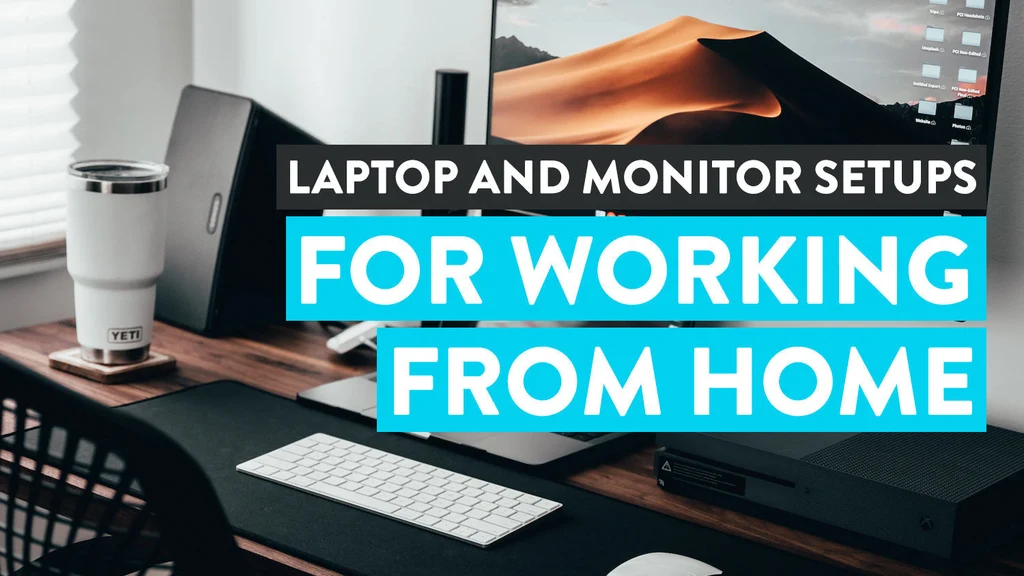 Best laptop and monitor setup