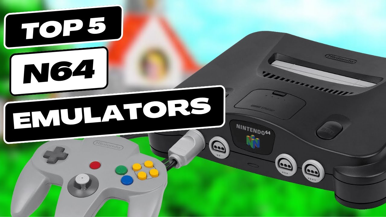 How to choose best n64 emulator