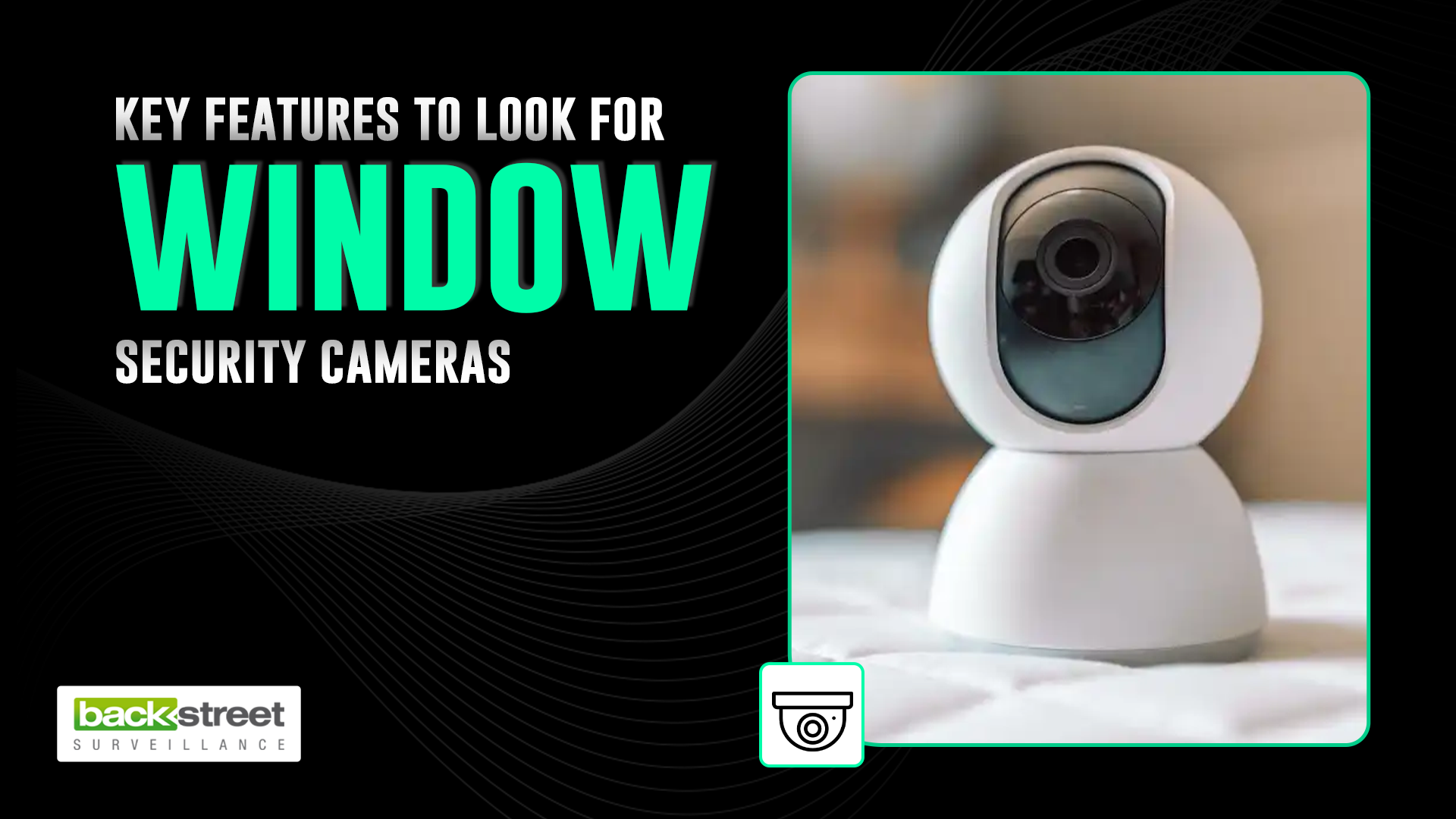 How to choose best window security camera